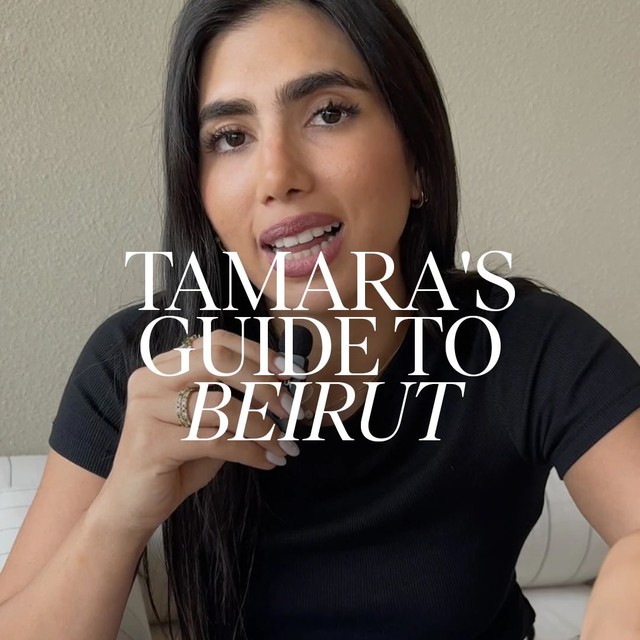 Tamara has spent many summers in Beirut. Here’s her edit of what to see, do & where to rest your h